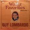 descargar álbum Guy Lombardo - Waltz Favorites Album No 1 And Waltz Favorites Album No 2