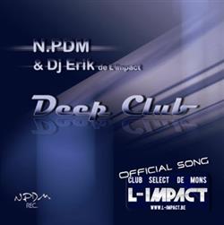 Download NPDM & DJ Erik De L' Impact - Deep Club