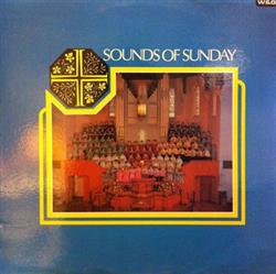 Download The Sounds Of Sunday Massed Choir - Sounds Of Sunday