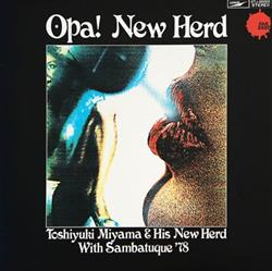 Download Toshiyuki Miyama & His New Herd With Sambatuque '78 - Opa New Herd