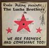 escuchar en línea The Luchs Brothers - We Are Farmers And Comedians Too