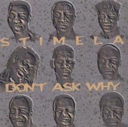 Download Stimela - Dont Ask Why