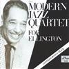 lataa albumi The Modern Jazz Quartet - For Ellington