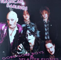 Download Trashcan Darlings - Gore Gore Boys Splatter Pussies