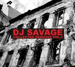 Download DJ Savage - Collected Remains Vol1