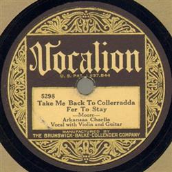 Download Arkansas Charlie - Take Me Back To Collerradda Fer To Stay He Was A Travellin Man