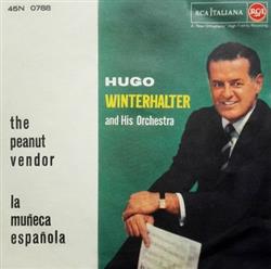 Download Hugo Winterhalter And His Orchestra - The Peanut Vendor La Muñeca Española