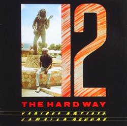 Download Various - 12 The Hard Way Various Artists Jamaica Reggae