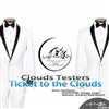 écouter en ligne Clouds Testers - Ticket To The Clouds