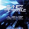 online luisteren Ganez The Terrible - Alarma EP