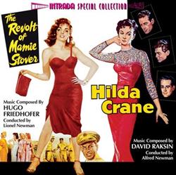 Download David Raksin Alfred Newman Hugo Friedhofer Lionel Newman - Hilda Crane The Revolt Of Mamie Stover