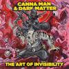 Album herunterladen Canna Man & Dark Matter - The Art Of Invisibility