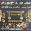 baixar álbum Carlo Loffredo E La Sua New Orleans Band - Ciao Rudy Il Mio Nome