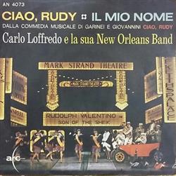 Download Carlo Loffredo E La Sua New Orleans Band - Ciao Rudy Il Mio Nome