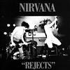 lataa albumi Nirvana - Rejects