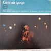 The New Stan Getz Quartet Featuring Astrud Gilberto - Getz Au Go Go A Live Performance