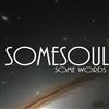 Somesoul - Some Words