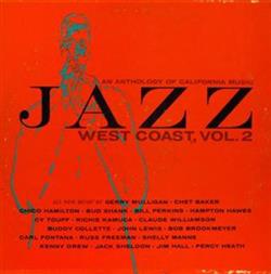 Download Various - An Anthology Of California Music Jazz West Coast Vol 2