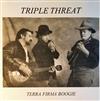 escuchar en línea Triple Threat - Terra Firma Boogie