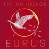 ladda ner album The Oh Hellos - Eurus