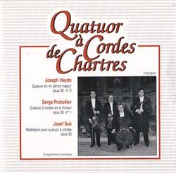 Download Quatuor à Cordes de Chartres - Joseph Haydn Serge Prokofiev Josef Suk