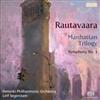 kuunnella verkossa Rautavaara, Helsinki Philharmonic Orchestra, Leif Segerstam - Manhattan Trilogy Symphony No 3