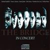 online luisteren The Bridge - In Concert