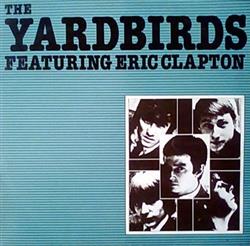 Download The Yardbirds Featuring Eric Clapton - The Yardbirds Featuring Eric Clapton