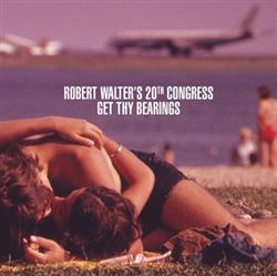 Download Robert Walter's 20th Congress - Get Thy Bearings