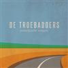 ladda ner album De Troebadoers - Onbekinde Wegen