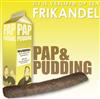 ouvir online Pap & Pudding - Zij Is Verliefd Op Een Frikandel