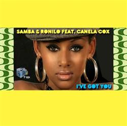 Download Samba & Ronilo Feat Canela Cox - Ive Got You