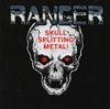 télécharger l'album Ranger - Skull Splitting Metal