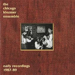 Download The Chicago Klezmer Ensemble - Early Recordings 1987 89