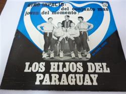 Download Los Hijos Del Paraguay - Otro Impacto Del Conjunto Mas Joven Del Momento