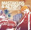 lataa albumi Mastakuss & Aetoms - Just Like Uss Tape 01