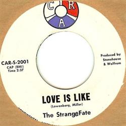 Download The Strange Fate - Love Is Like Hold Me Baby