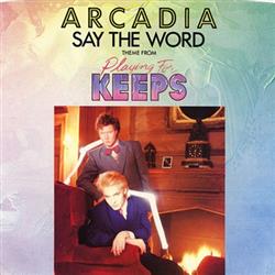 Download Arcadia - Say The Word Theme From Playing For Keeps