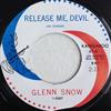 baixar álbum Glenn Snow - Release Me Devil