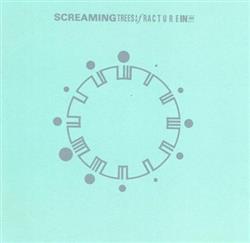 Download Screaming Trees - A Fracture In Time