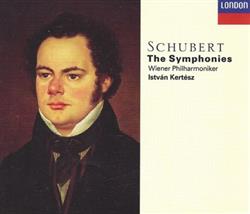 Download Franz Schubert, Wiener Philharmoniker, István Kertész - The Symphonies