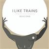 online luisteren I Like Trains - Beacons