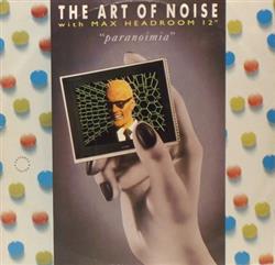 Download The Art Of Noise With Max Headroom - Paranoimia Extended Version