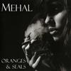 last ned album Mehal - Oranges Seals