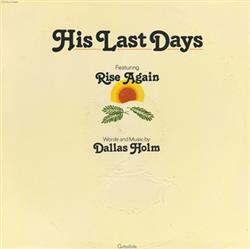 Download Dallas Holm - His Last Days