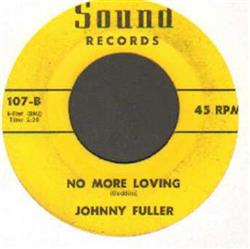 Download Johnny Fuller - No More Loving Shes To Much