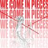 Album herunterladen We Come In Pieces - Before The Chains