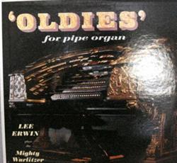 Download Lee Erwin - Oldies For Pipe Organ