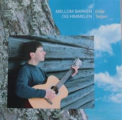 Download Einar Teigen - Mallom Barken Og Himmelen