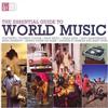 last ned album Various - The Essential Guide To World Music